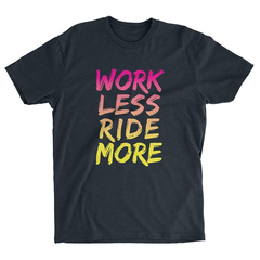 T-shirt OneUp Components Work Less Ride More